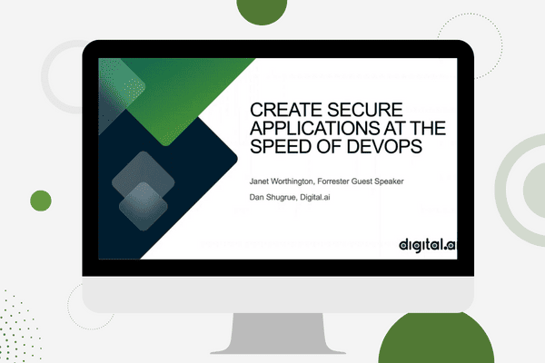 Create Secure Applications at the Speed of DevOps with Special Guest Forrester