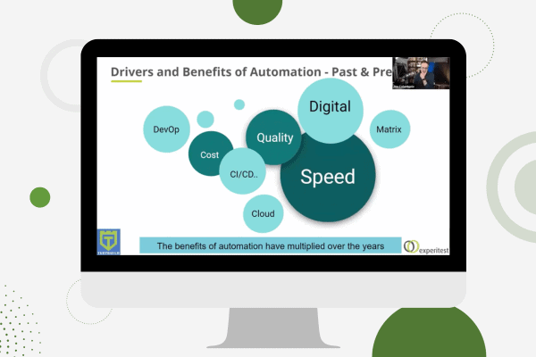 TestGuild & Experitest Webinar: Benefits of Test Automation - Past, Present, and Future